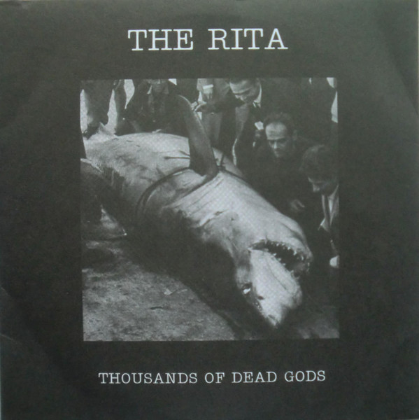The Rita – Thousands of Dead Gods CD (Troniks/PACrec, 2006